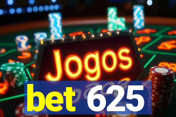 bet 625